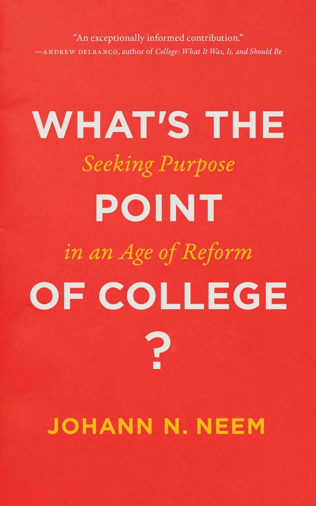 What's the Point of College?
