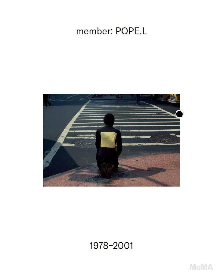 Member: Pope.L 1978-2001
