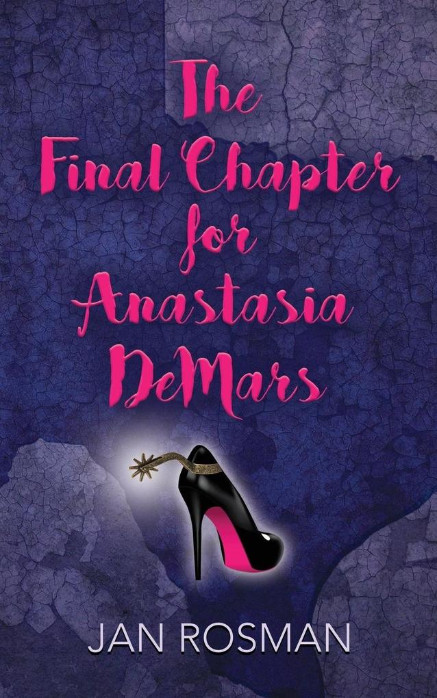 THE FINAL CHAPTER FOR ANASTASIA DeMARS