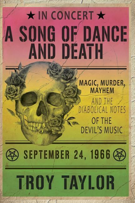 A Song of Dance and Death: Magic Murder Mayhem and the Diabolical Notes of the Devil‘s Music