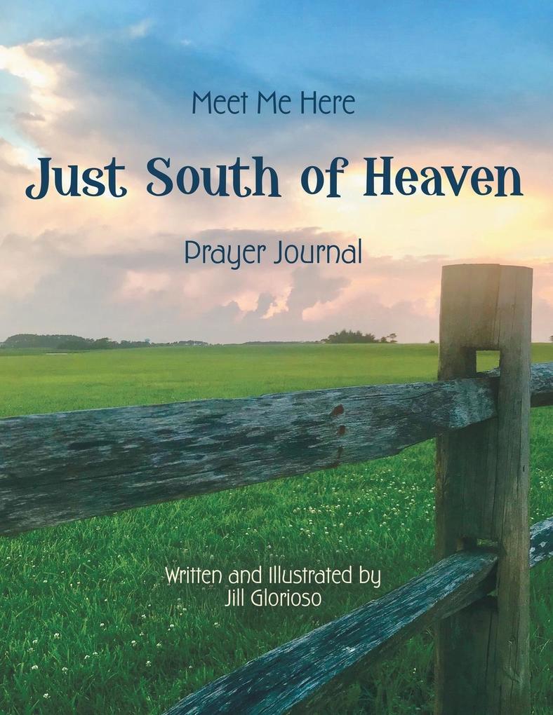 Just South of Heaven