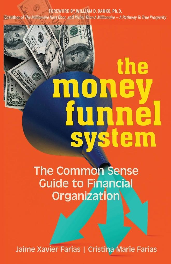 The Money Funnel System