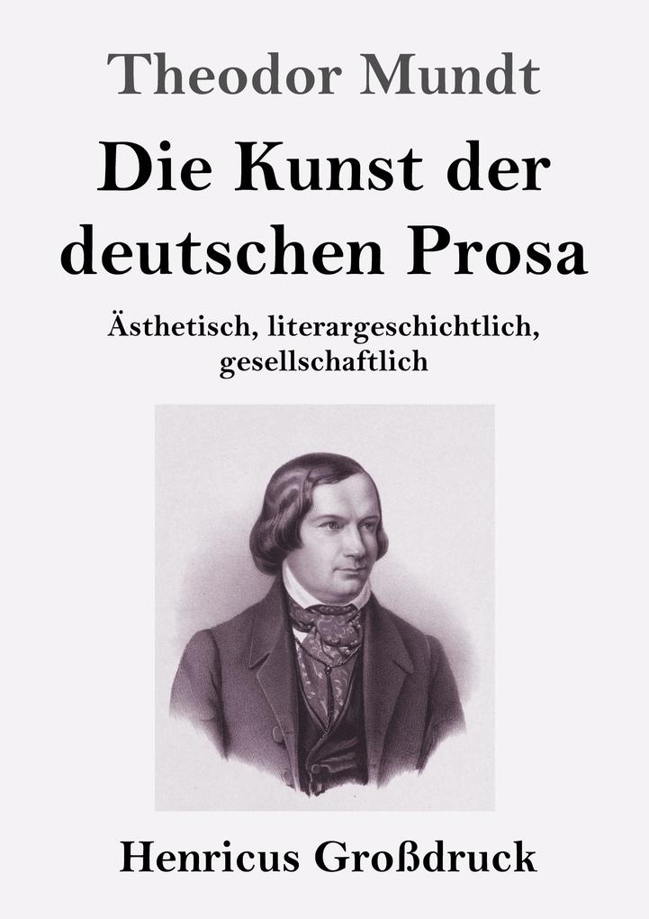 Image of Die Kunst der deutschen Prosa (Großdruck)