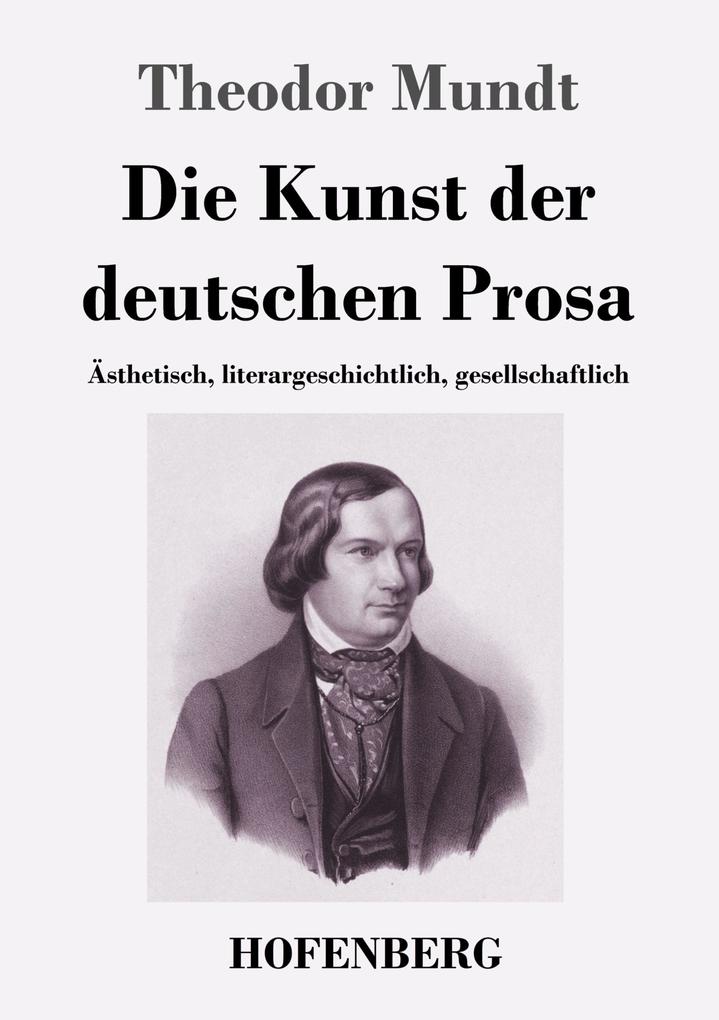 Image of Die Kunst der deutschen Prosa