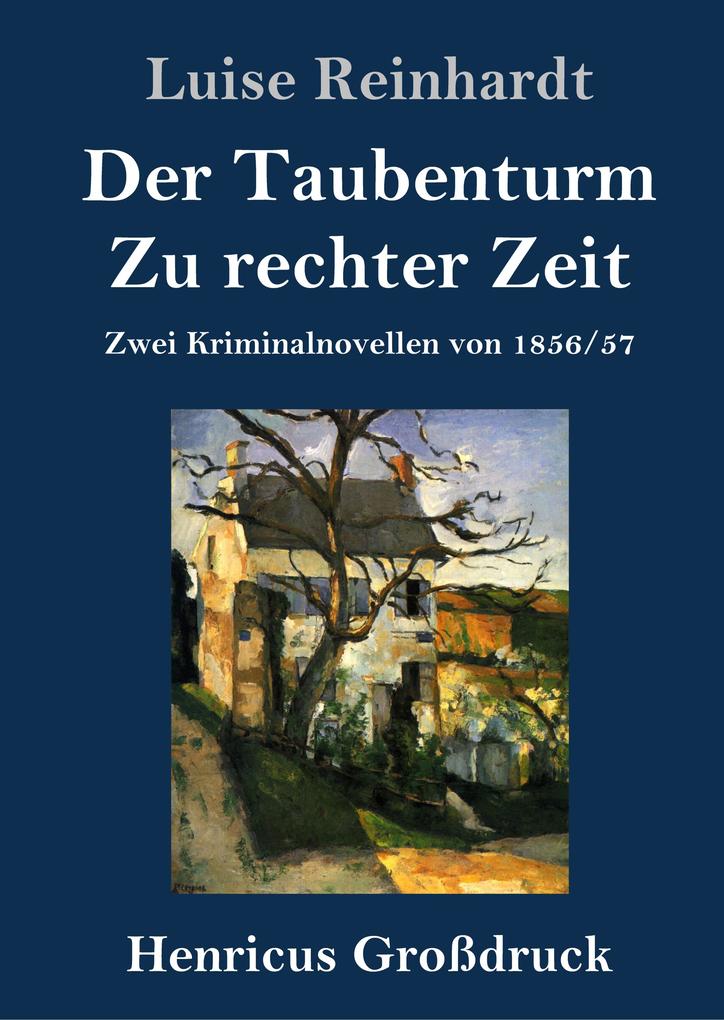 Der Taubenturm / Zu rechter Zeit (Großdruck)