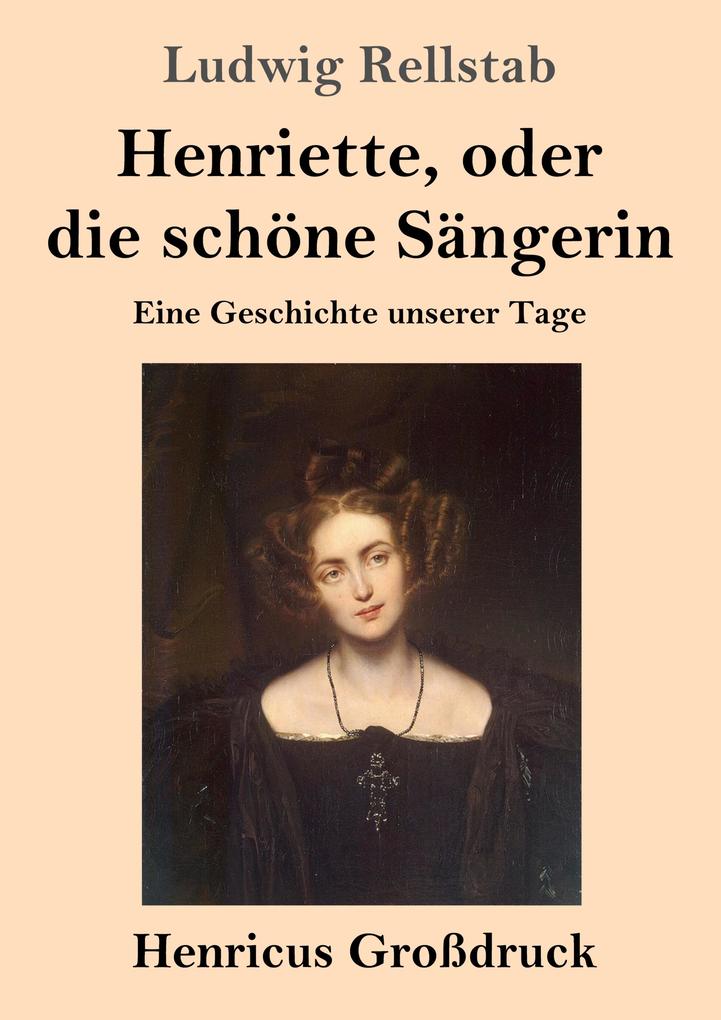 Image of Henriette oder die schöne Sängerin (Großdruck)