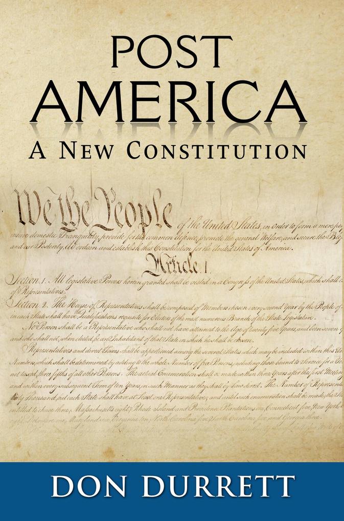 Post America: A New Constitution