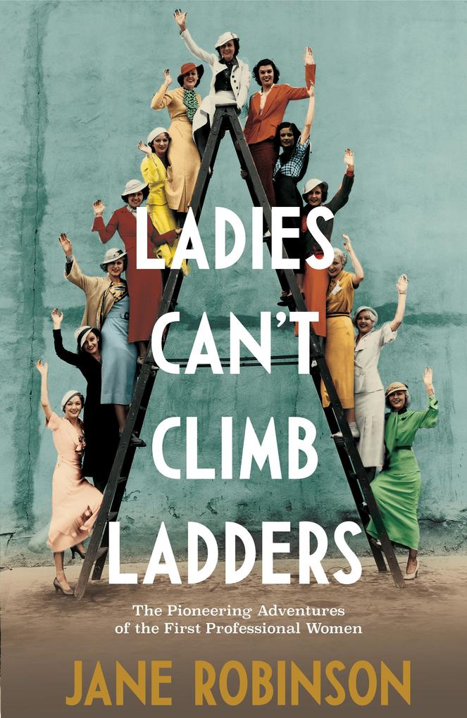 Ladies Can‘t Climb Ladders