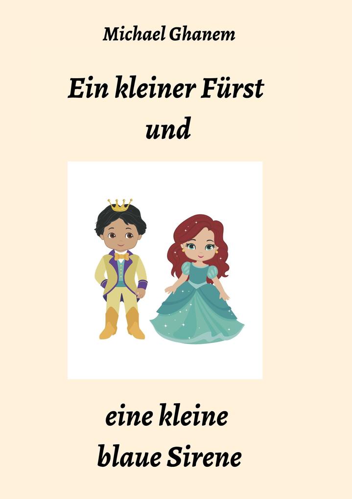 Image of Ein kleiner Fürst und eine kleine blaue Sirene