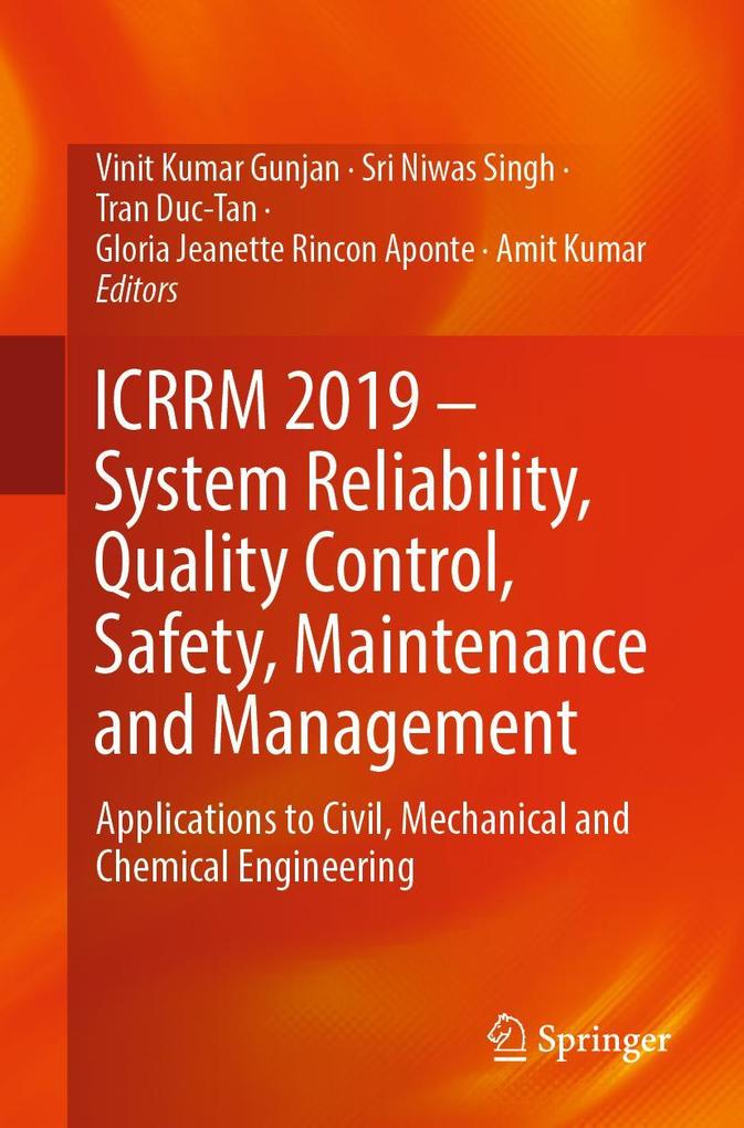 ICRRM 2019 - System Reliability Quality Control Safety Maintenance and Management