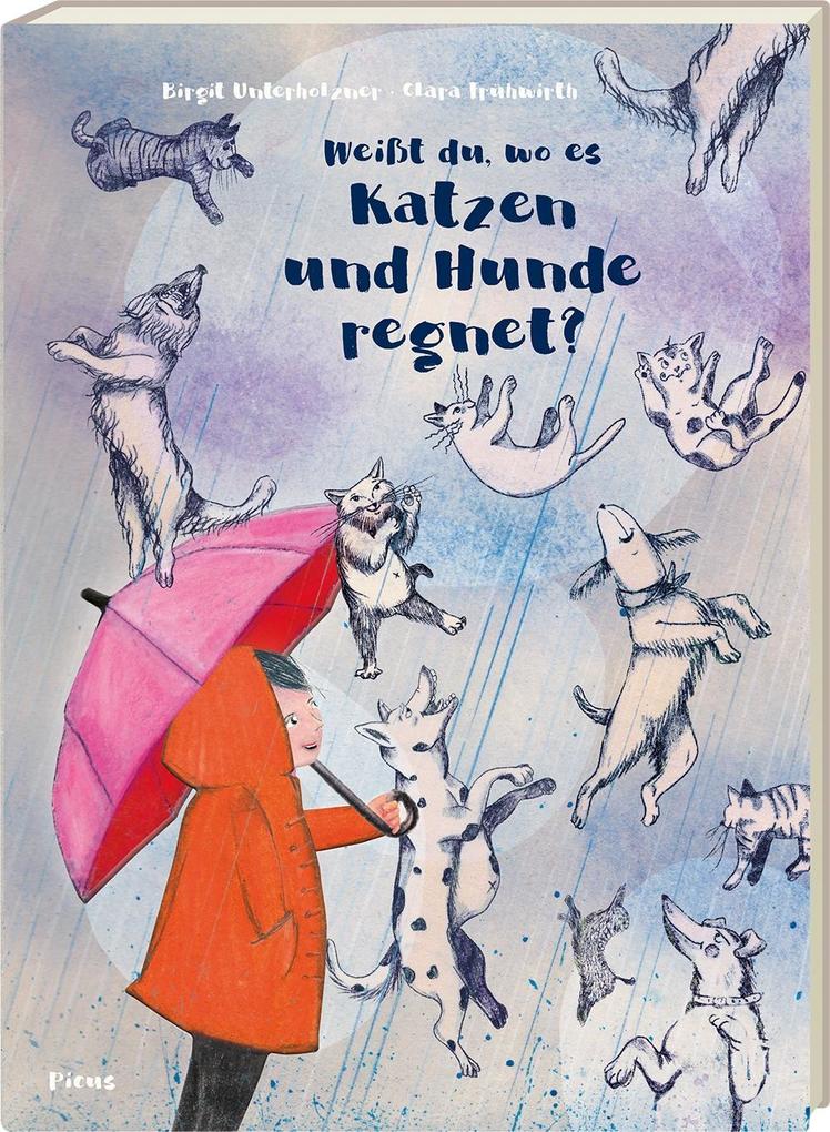 Image of Weißt du wo es Katzen und Hunde regnet?