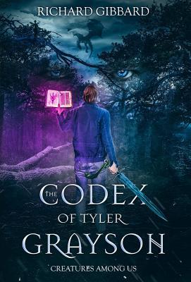 The Codex of Tyler Grayson: Creatures Among Us