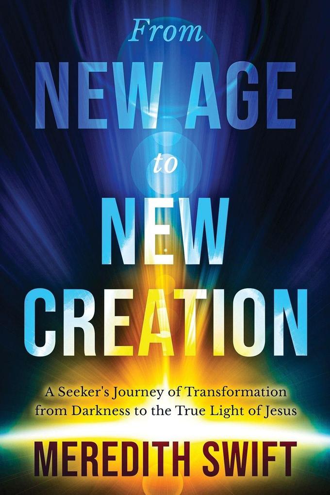 From New Age to New Creation