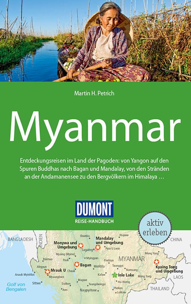 DuMont Reise-Handbuch Reiseführer Myanmar Burma - Martin H. Petrich