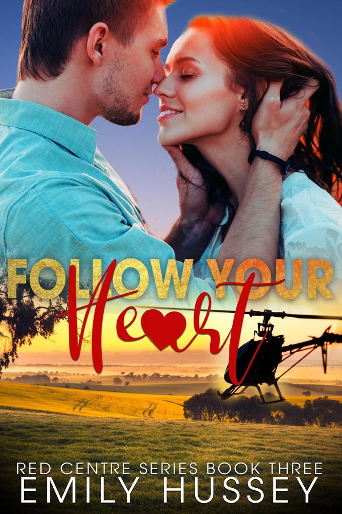 Follow Your Heart (Red Centre Series #3)