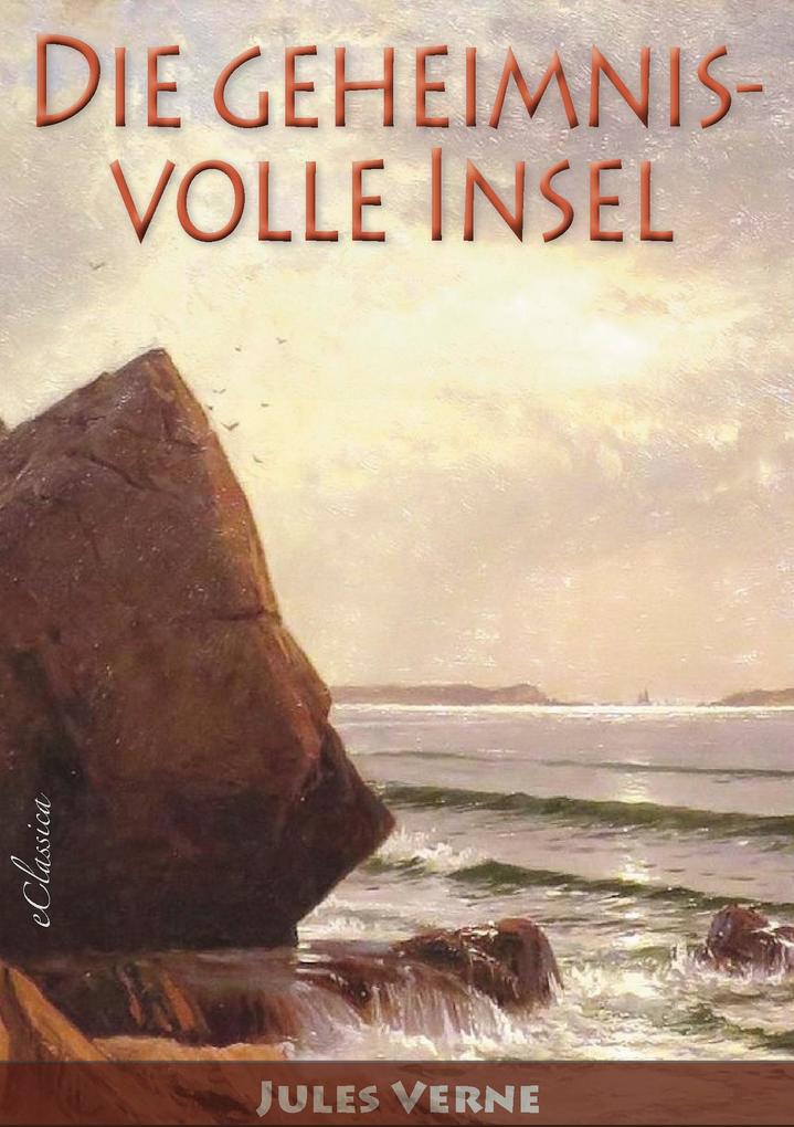 Jules Verne: Die geheimnisvolle Insel (Neuerscheinung 2019)