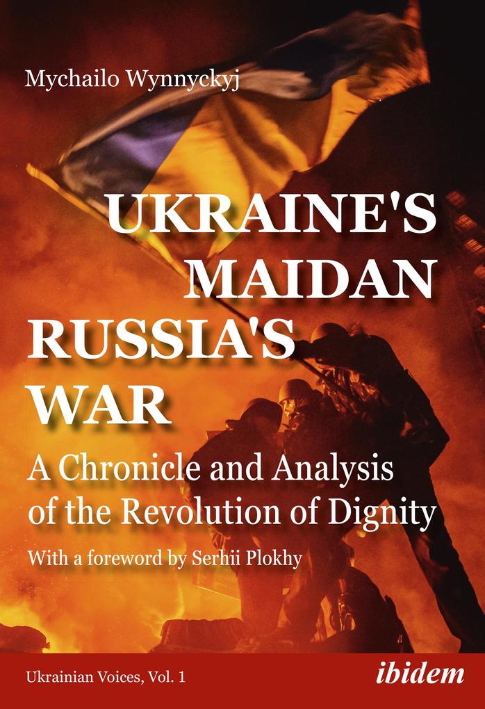 Ukraine‘s Maidan Russia‘s War