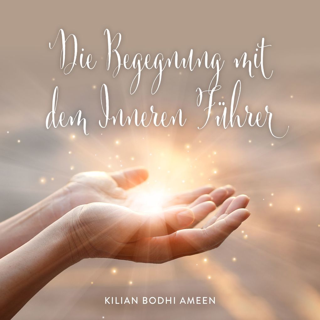 Die Begegnung mit dem Inneren Führer