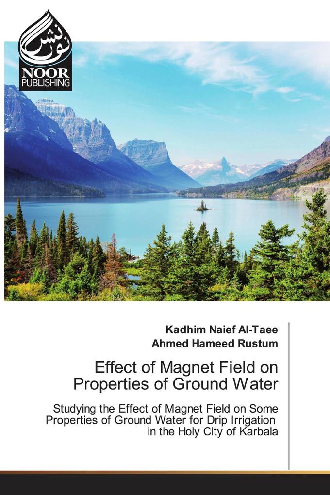 Effect of Magnet Field on Properties of Ground Water