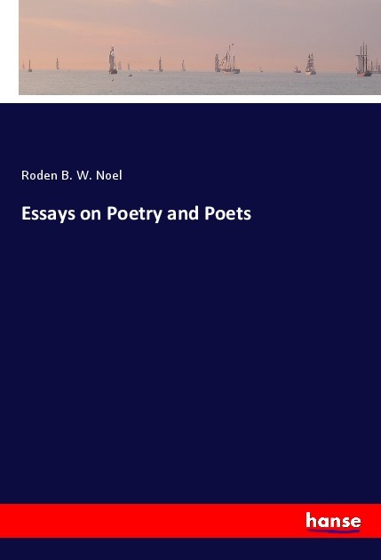 Essays on Poetry and Poets