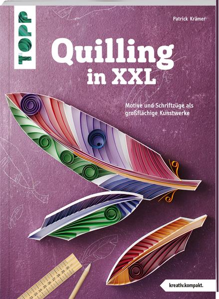 Image of Quilling in XXL (kreativ.kompakt)