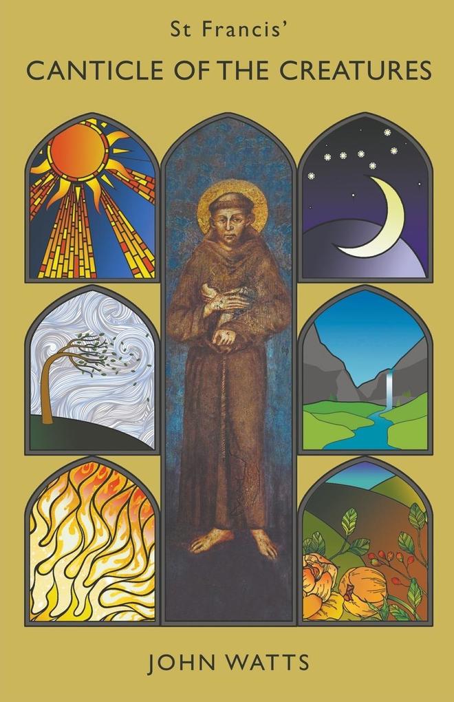 St Francis‘ Canticle of the Creatures
