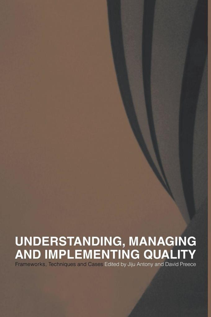 Understanding Managing and Implementing Quality