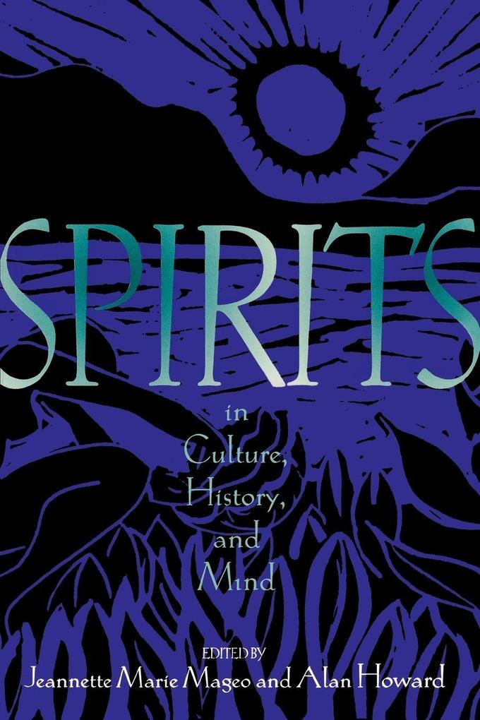 Spirits in Culture History and Mind