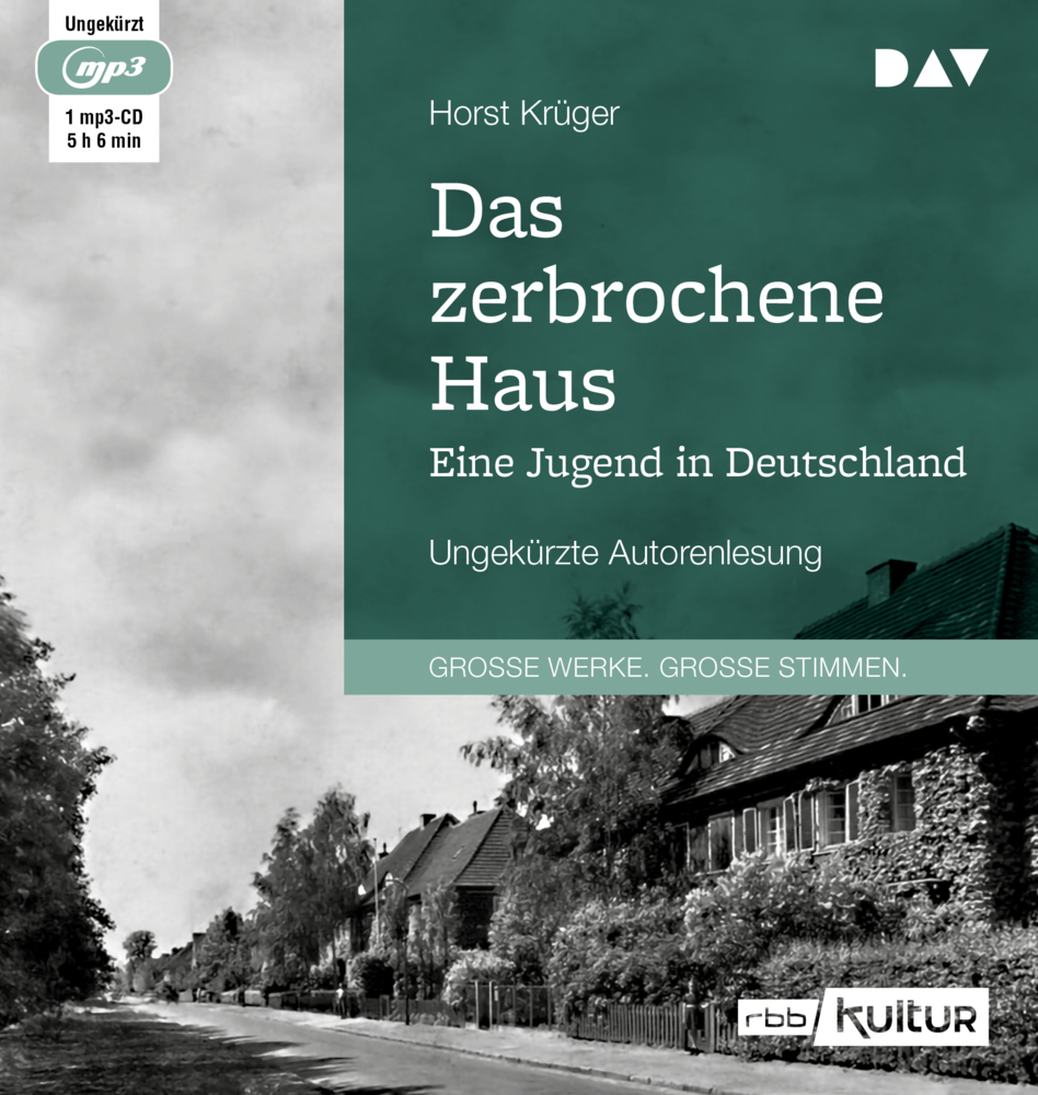 Das zerbrochene Haus. Eine Jugend in Deutschland1 Audio-CD 1 MP3