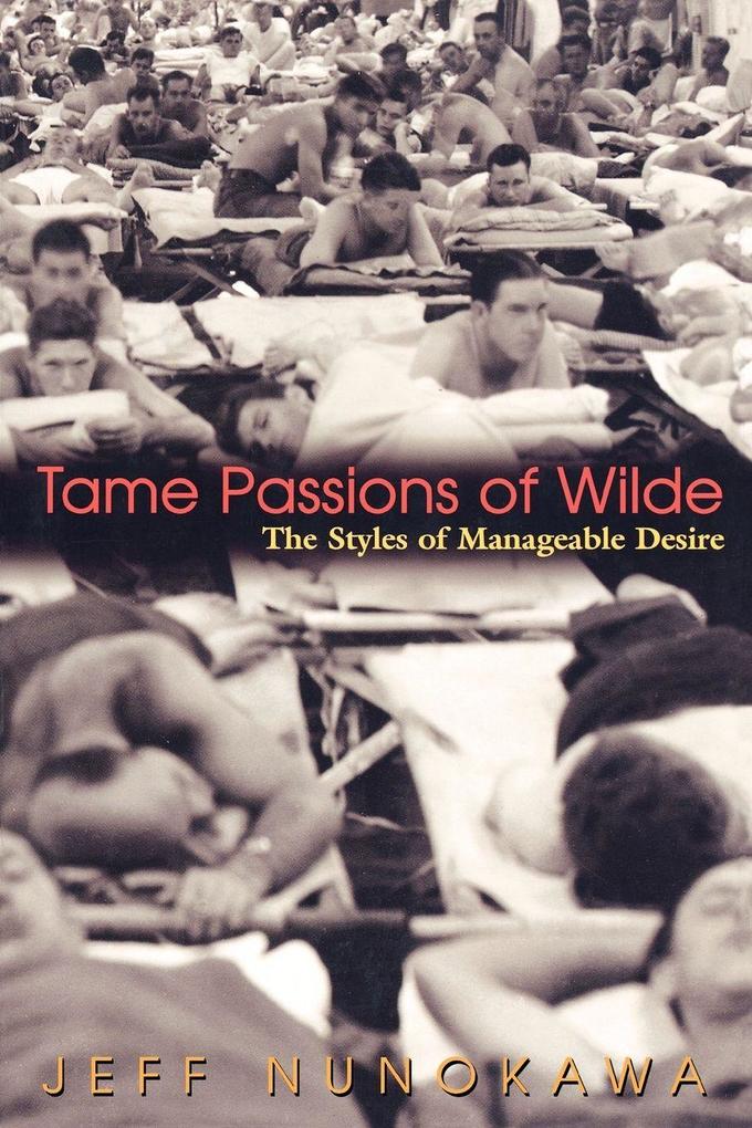 Tame Passions of Wilde