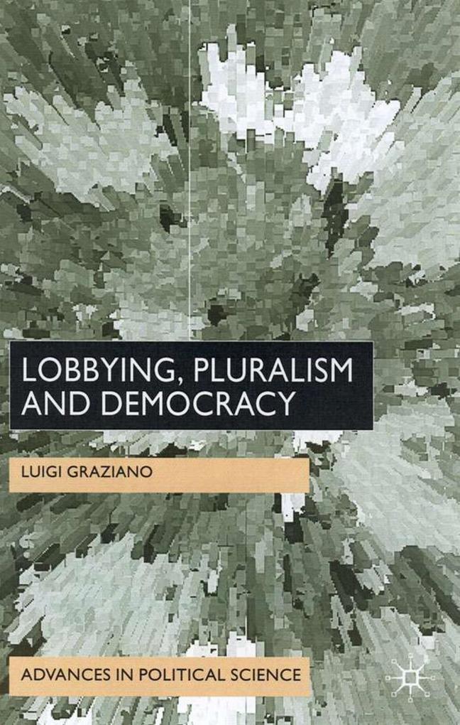 Lobbying Pluralism and Democracy