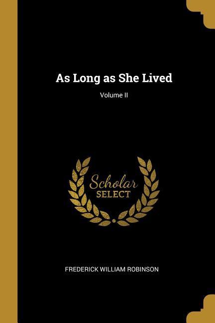 As Long as She Lived; Volume II