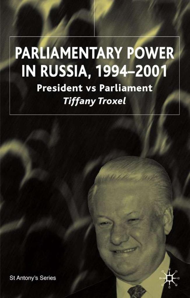Parliamentary Power in Russia 1994-2001