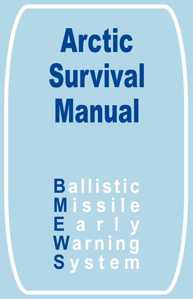 Arctic Survival Manual The