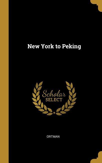 New York to Peking
