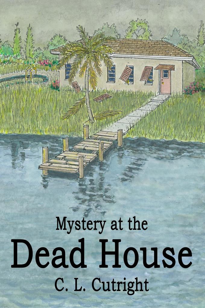 Mystery at the Dead House