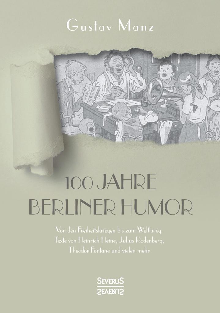 Hundert Jahre Berliner Humor