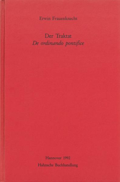 Der Traktat De ordinando pontifice