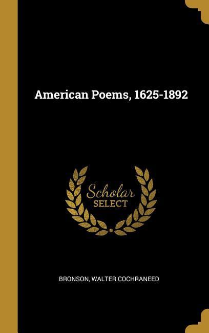 American Poems 1625-1892