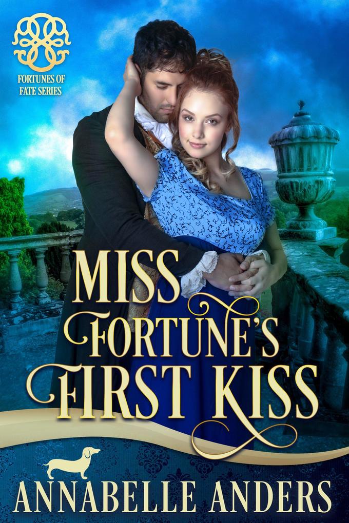Miss Fortune‘s First Kiss (Fortunes of Fate #9)