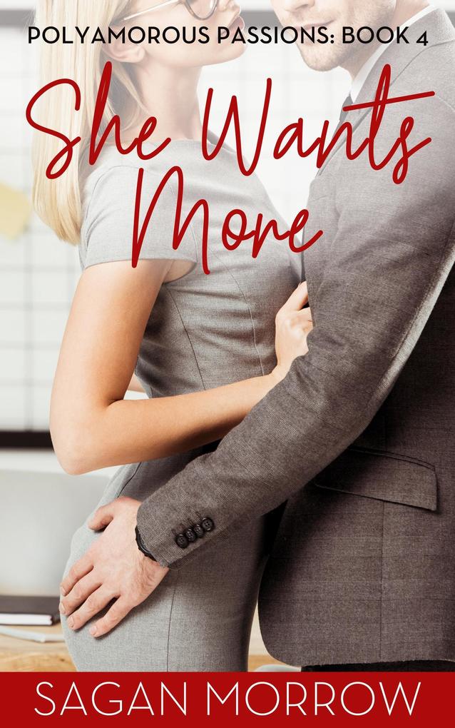 She Wants More (Polyamorous Passions #4)
