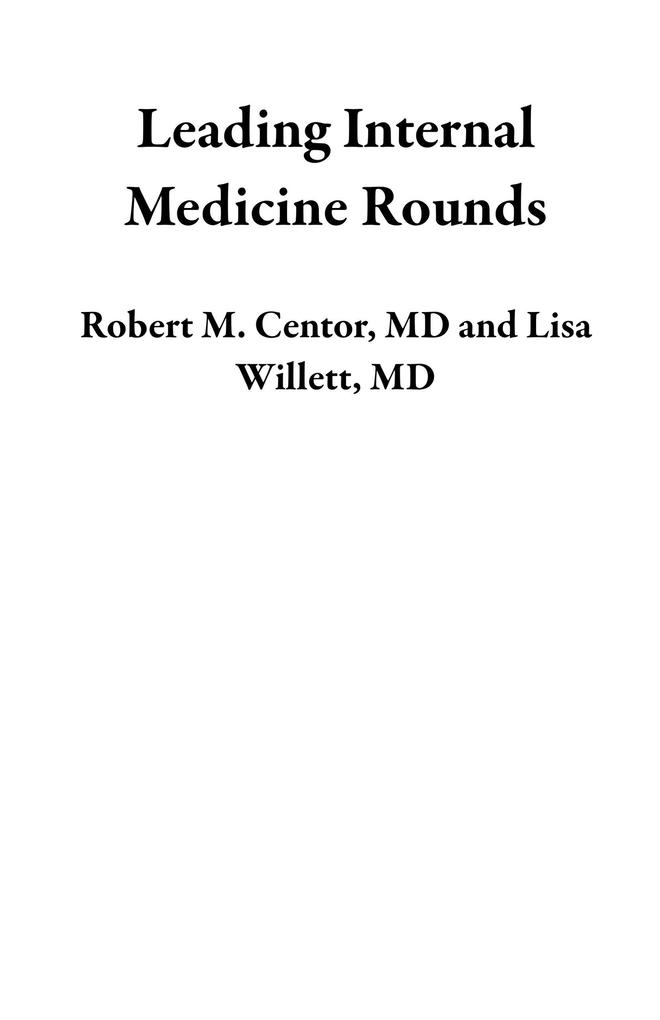 Leading Internal Medicine Rounds