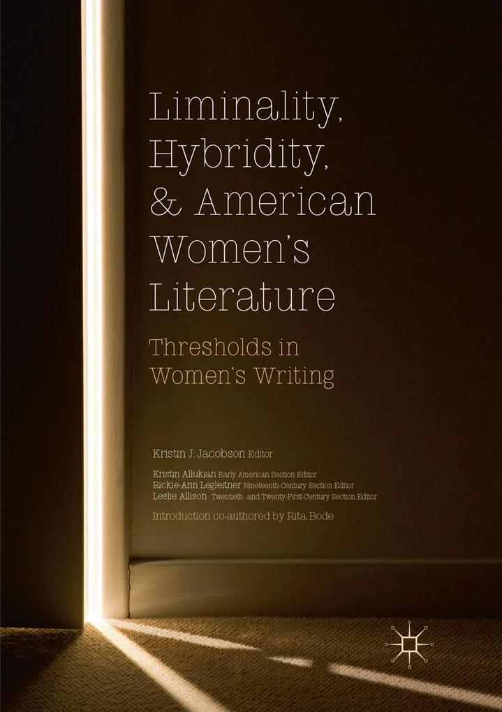 Liminality Hybridity and American Women's Literature