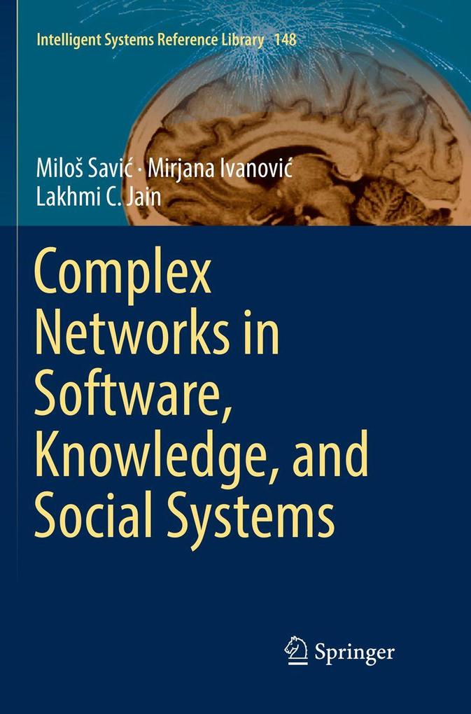 Complex Networks in Software Knowledge and Social Systems