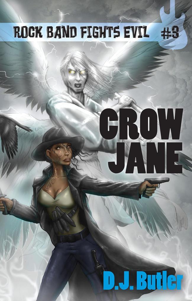 Crow Jane (Rock Band Fights Evil #3)