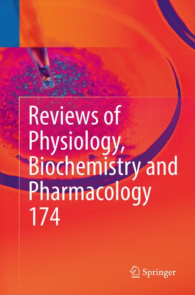 Reviews of Physiology Biochemistry and Pharmacology Vol. 174