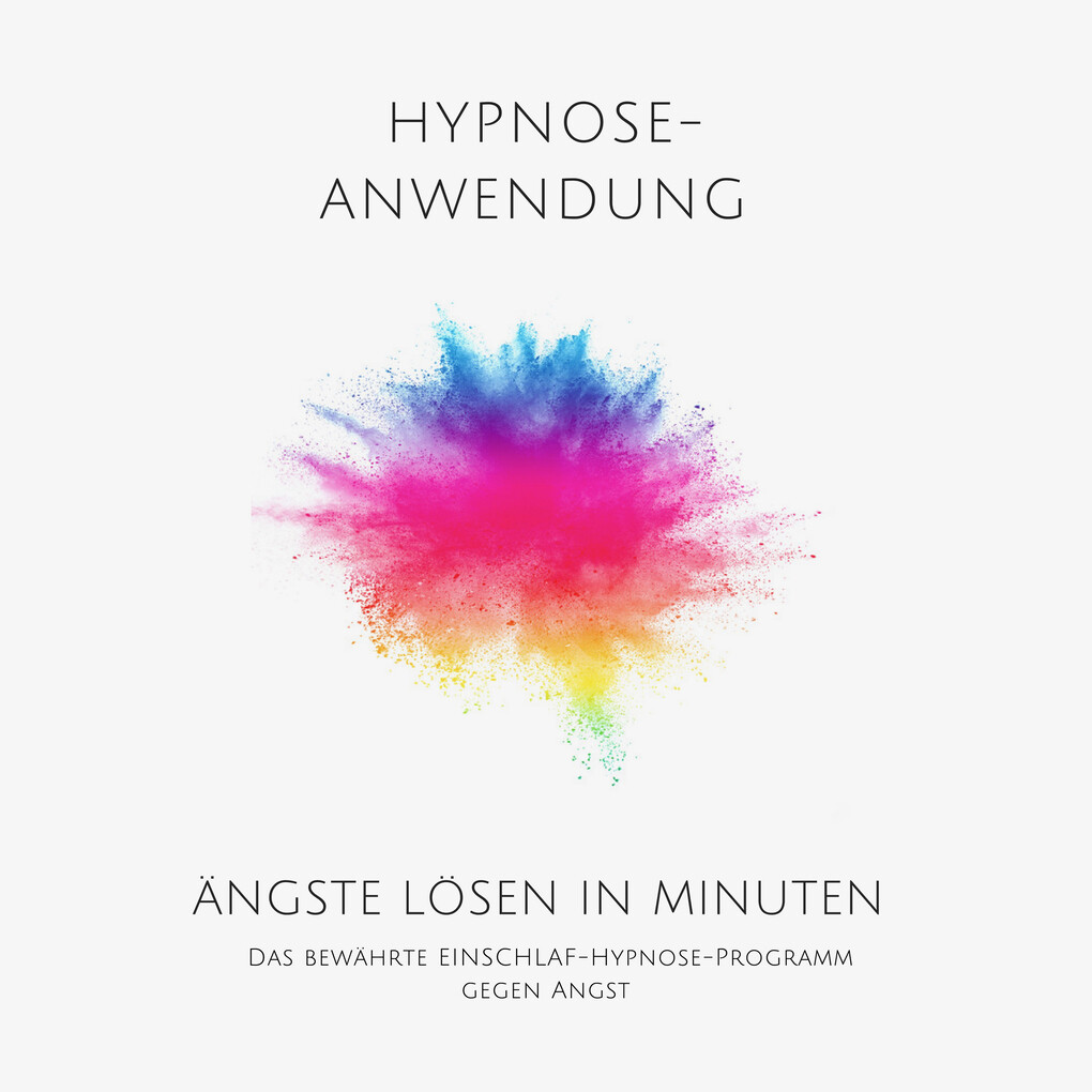 Image of Ängste lösen in Minuten - Hypnose-Anwendung