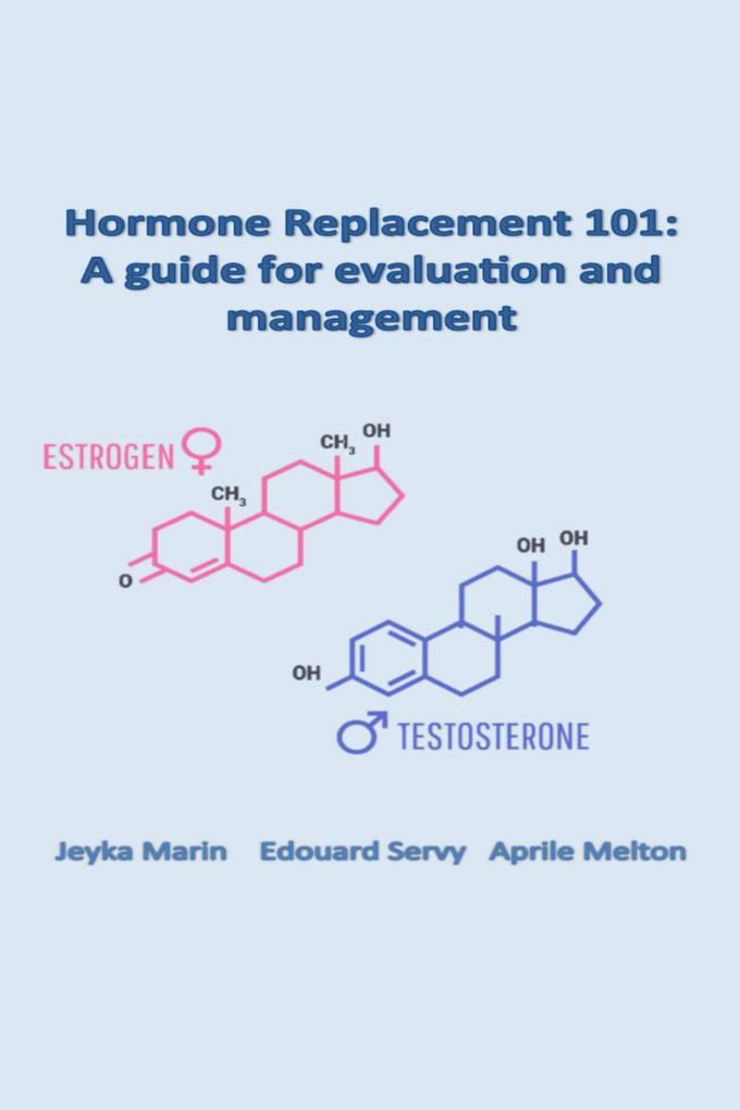 Hormone Replacement 101