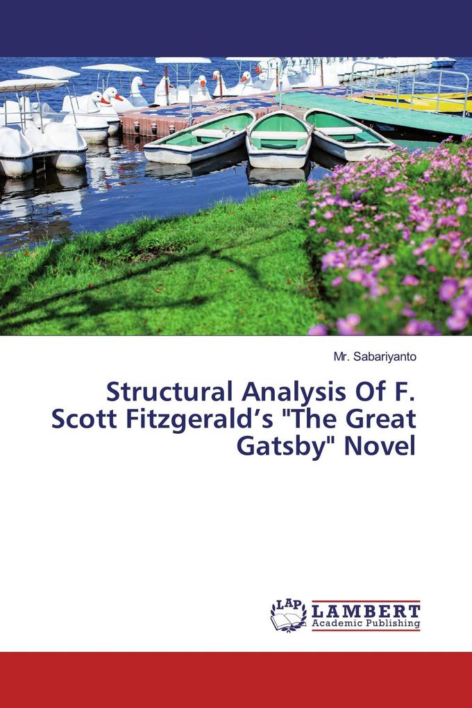 Structural Analysis Of F. Scott Fitzgerald's 'The Great Gatsby' Novel
