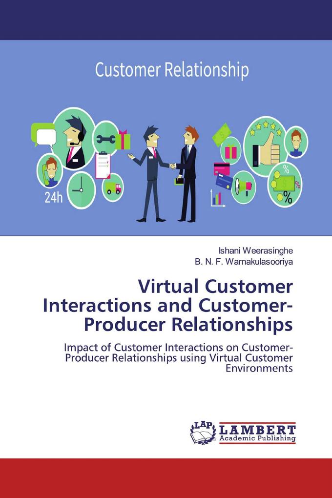 Virtual Customer Interactions and Customer-Producer Relationships
